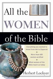 All the Women of the Bible, Lockyer Herbert