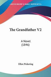 The Grandfather V2, Pickering Ellen