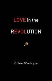 Love in the Revolution, Winnington G. Peter