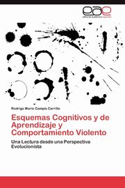 Esquemas Cognitivos y de Aprendizaje y Comportamiento Violento, Campis Carrillo Rodrigo Mario