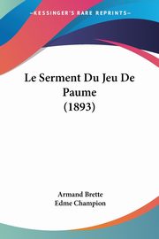 ksiazka tytu: Le Serment Du Jeu De Paume (1893) autor: 
