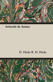 Aristotle de Anima, R. D. Hicks D. Hicks