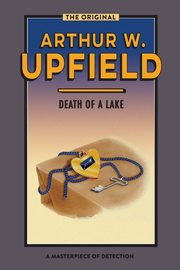 Death of a Lake, Upfield Arthur W.