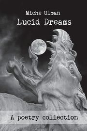 Lucid Dreams, Ulman Miche