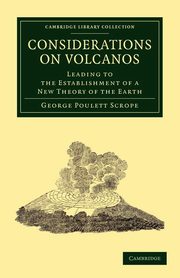 Considerations on Volcanos, Scrope George Poulett