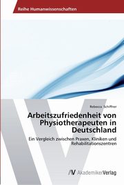 Arbeitszufriedenheit von Physiotherapeuten in Deutschland, Schiffner Rebecca