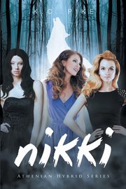 Nikki, Pike K. C.