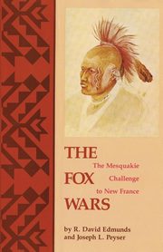 The Fox Wars, Edmunds R. David