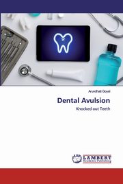 Dental Avulsion, Goyal Arundhati