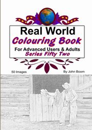 ksiazka tytu: Real World Colouring Books Series 52 autor: Boom John
