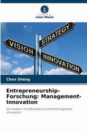 Entrepreneurship-Forschung, Sheng Chen