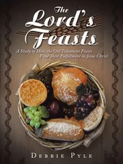 The Lord's Feasts, Pyle Debbie