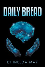 Daily Bread, May Ethnelda