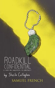 Roadkill Confidential, Callaghan Sheila