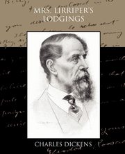 Mrs Lirriper's Lodgings, Dickens Charles
