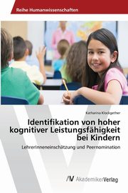 Identifikation von hoher kognitiver Leistungsfhigkeit bei Kindern, Klockgether Katharina