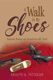 A Walk In My Shoes, Patterson Rosalyn