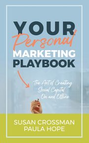 Your Personal Marketing Playbook, Crossman Susan