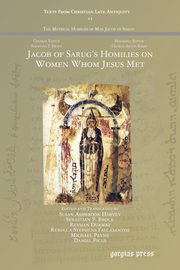 Jacob of Sarug's Homilies on Women Whom Jesus Met, 
