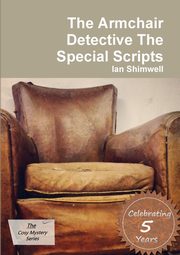 The Armchair Detective The Special Scripts, Shimwell Ian