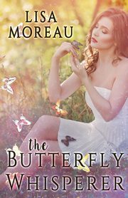 The Butterfly Whisperer, Moreau Lisa