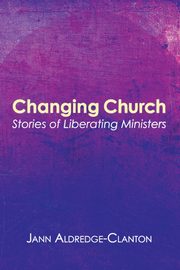 Changing Church, Aldredge-Clanton Jann