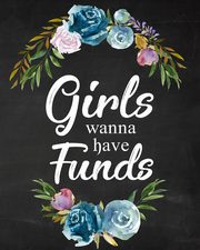 ksiazka tytu: Girls Wanna Have Funds autor: PaperLand