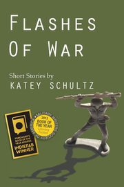 Flashes of War, Schultz Katey