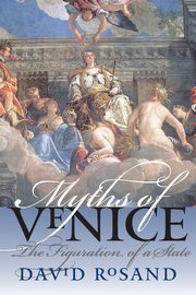 ksiazka tytu: Myths of Venice autor: Rosand David