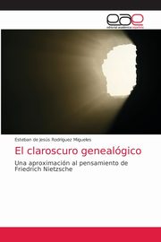 El claroscuro genealgico, Rodriguez Migueles Esteban de Jess