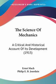 The Science Of Mechanics, Mach Ernst