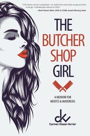The Butcher Shop Girl, Kissel-Verrier Carmen