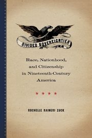 Divided Sovereignties, Zuck Rochelle Raineri