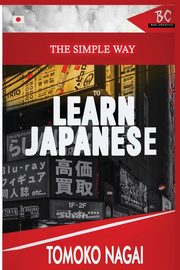 The Simple Way to Learn Japanese, Nagai Tomoko