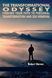 The Transformational Odyssey, Barner Robert