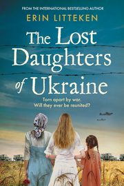 The Lost Daughters of Ukraine, Litteken Erin