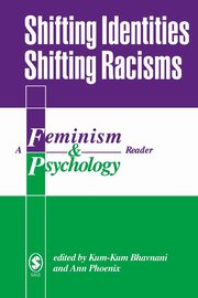 Shifting Identities Shifting Racisms, Bhavnani Kum-Kum