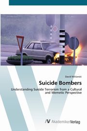 ksiazka tytu: Suicide Bombers autor: Wiklanski David