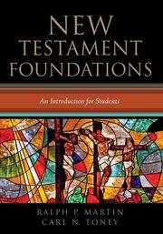 New Testament Foundations, Martin Ralph P.