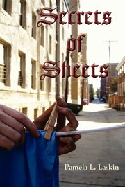 The Secrets of Sheets, Laskin Pamela L.