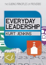 Everyday Leadership, Jenkins Kurt