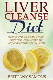 Liver Cleanse Diet, Samons Brittany