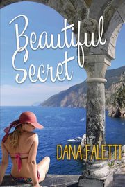Beautiful Secret, Faletti Dana