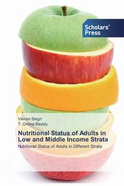 Nutritional Status of Adults in Low and Middle Income Strata, Singh Vikram