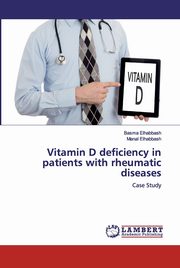 Vitamin D deficiency in patients with rheumatic diseases, Elhabbash Basma
