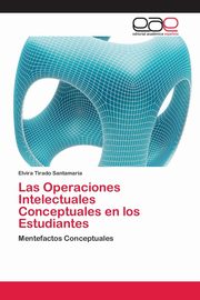 Las Operaciones Intelectuales Conceptuales en los Estudiantes, Tirado Santamara Elvira