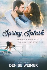 Spring Splash, Weimer Denise