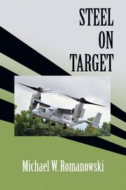 Steel on Target, Romanowski Michael W.