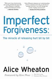 Imperfect Forgiveness, Wheaton Alice