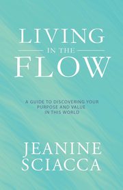 Living in the Flow, Sciacca Jeanine